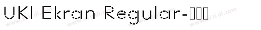 UKl Ekran Regular字体转换